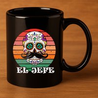 Mexican Dia De Los Muertos Day Of The Dead El Jefe 11oz C Handle Ceramic Mug