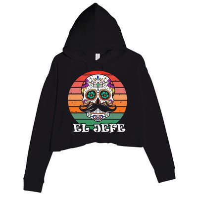 Mexican Dia De Los Muertos Day Of The Dead El Jefe Crop Fleece Hoodie