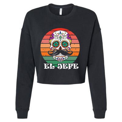 Mexican Dia De Los Muertos Day Of The Dead El Jefe Cropped Pullover Crew