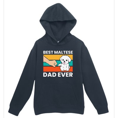 Maltese Dog Dad Best Maltese Dad Ever Urban Pullover Hoodie