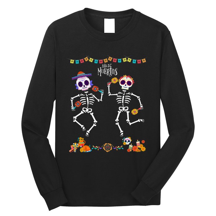 Mexican Dia De Los Muertos Day Of The Dead Skeleton Dancing Long Sleeve Shirt