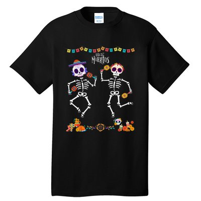 Mexican Dia De Los Muertos Day Of The Dead Skeleton Dancing Tall T-Shirt