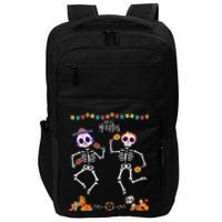 Mexican Dia De Los Muertos Day Of The Dead Skeleton Dancing Impact Tech Backpack