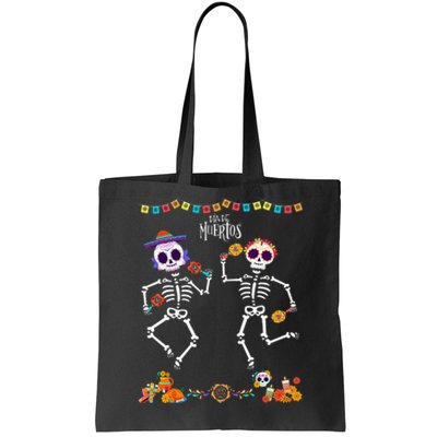 Mexican Dia De Los Muertos Day Of The Dead Skeleton Dancing Tote Bag