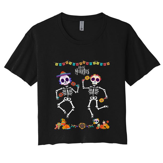 Mexican Dia De Los Muertos Day Of The Dead Skeleton Dancing Crop Top
