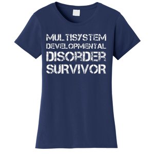 Multisystem Developmental Disorder Survivor Women's T-Shirt