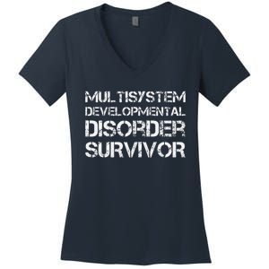 Multisystem Developmental Disorder Survivor Women's V-Neck T-Shirt