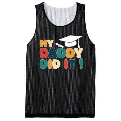 My Daddy Did It Graduation Dad Proud Children Mesh Reversible Basketball Jersey Tank