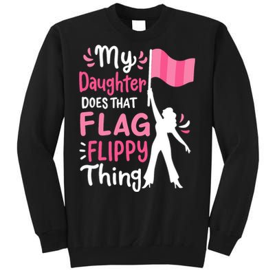 My Daughter Does Color Guard Mom Dad Parents Tall Sweatshirt