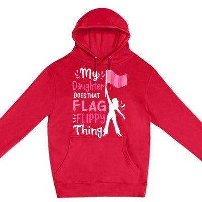 My Daughter Does Color Guard Mom Dad Parents Premium Pullover Hoodie