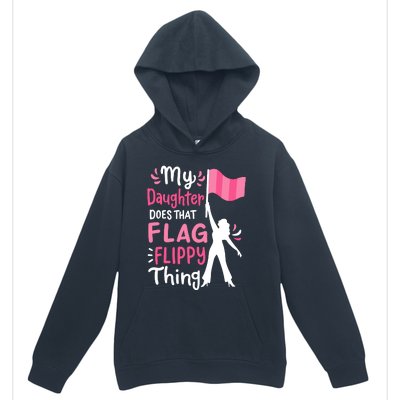 My Daughter Does Color Guard Mom Dad Parents Urban Pullover Hoodie