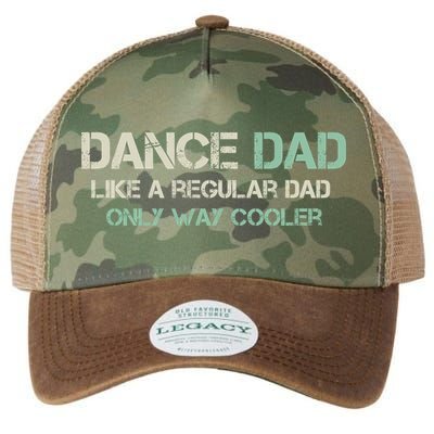 Mens Dance Dad Like A Regular Dad Only Way Cooler Dancer Father Legacy Tie Dye Trucker Hat