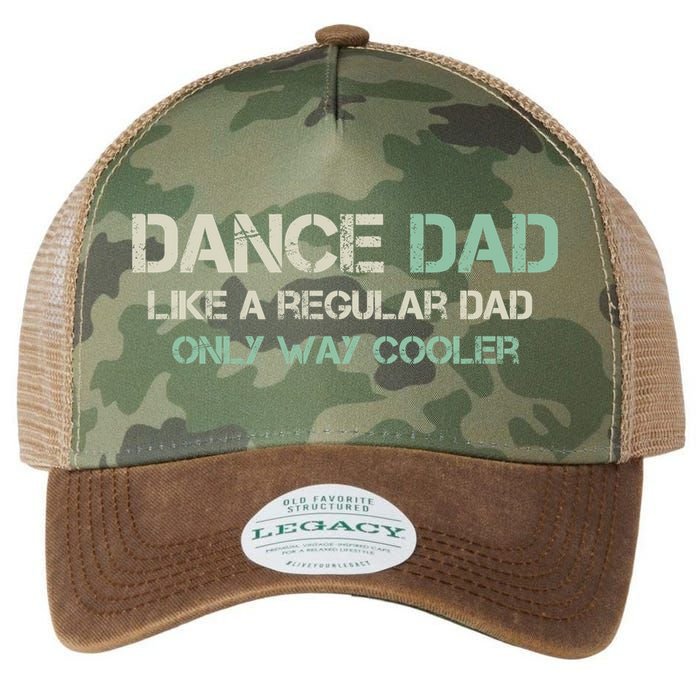 Mens Dance Dad Like A Regular Dad Only Way Cooler Dancer Father Legacy Tie Dye Trucker Hat