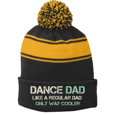 Mens Dance Dad Like A Regular Dad Only Way Cooler Dancer Father Stripe Pom Pom Beanie