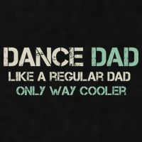 Mens Dance Dad Like A Regular Dad Only Way Cooler Dancer Father Ladies PosiCharge Tri-Blend Wicking Tank