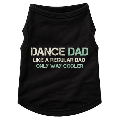 Mens Dance Dad Like A Regular Dad Only Way Cooler Dancer Father Doggie Tank