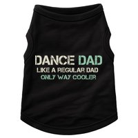 Mens Dance Dad Like A Regular Dad Only Way Cooler Dancer Father Doggie Tank