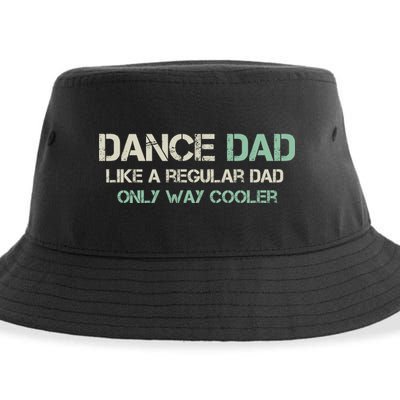 Mens Dance Dad Like A Regular Dad Only Way Cooler Dancer Father Sustainable Bucket Hat