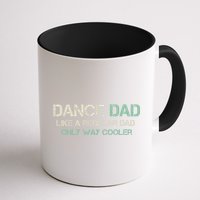 Mens Dance Dad Like A Regular Dad Only Way Cooler Dancer Father Mug