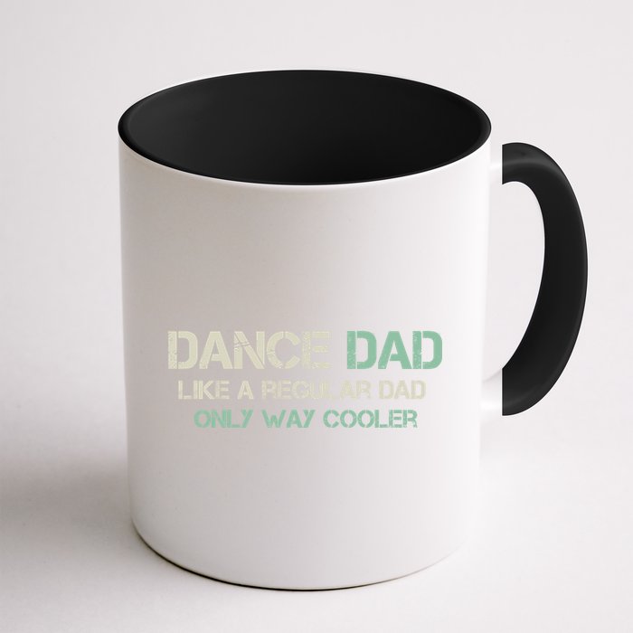 Mens Dance Dad Like A Regular Dad Only Way Cooler Dancer Father Mug