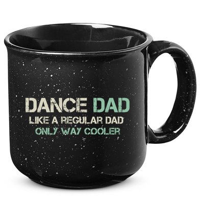Mens Dance Dad Like A Regular Dad Only Way Cooler Dancer Father 15oz Campfire Ceramic Mug