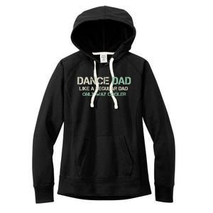 Mens Dance Dad Like A Regular Dad Only Way Cooler Dancer Father Women's Fleece Hoodie