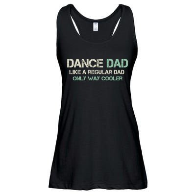 Mens Dance Dad Like A Regular Dad Only Way Cooler Dancer Father Ladies Essential Flowy Tank