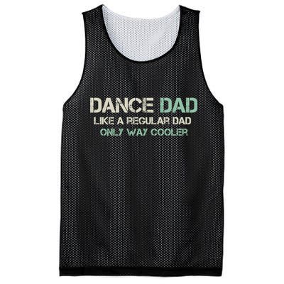 Mens Dance Dad Like A Regular Dad Only Way Cooler Dancer Father Mesh Reversible Basketball Jersey Tank
