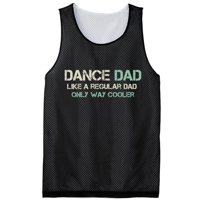 Mens Dance Dad Like A Regular Dad Only Way Cooler Dancer Father Mesh Reversible Basketball Jersey Tank