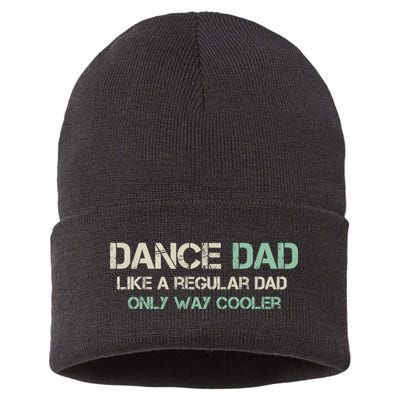 Mens Dance Dad Like A Regular Dad Only Way Cooler Dancer Father Sustainable Knit Beanie