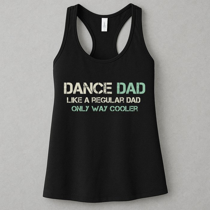 Mens Dance Dad Like A Regular Dad Only Way Cooler Dancer Father Womens Tank Top