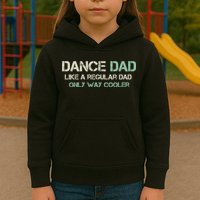 Mens Dance Dad Like A Regular Dad Only Way Cooler Dancer Father Kids Hoodie