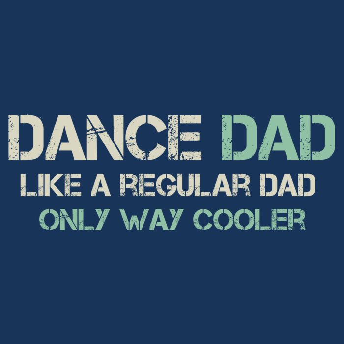 Mens Dance Dad Like A Regular Dad Only Way Cooler Dancer Father Infant Baby Jersey Bodysuit
