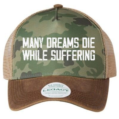Many Dreams Die While Suffering Motivation Saying Legacy Tie Dye Trucker Hat