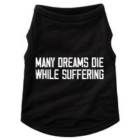 Many Dreams Die While Suffering Motivation Saying Doggie Tank