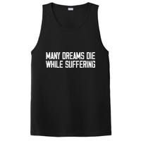 Many Dreams Die While Suffering Motivation Saying PosiCharge Competitor Tank