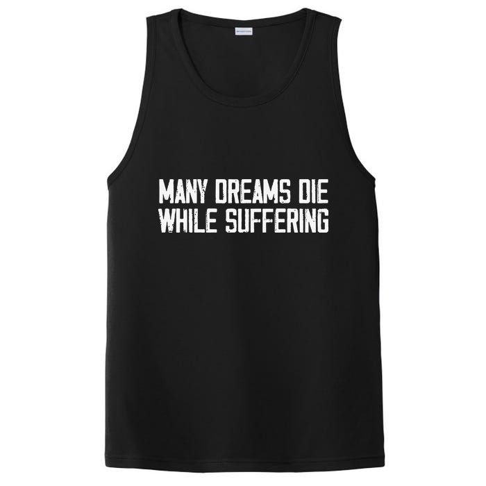 Many Dreams Die While Suffering Motivation Saying PosiCharge Competitor Tank