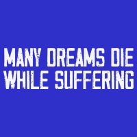 Many Dreams Die While Suffering Motivation Saying 16 in Basic Backpack