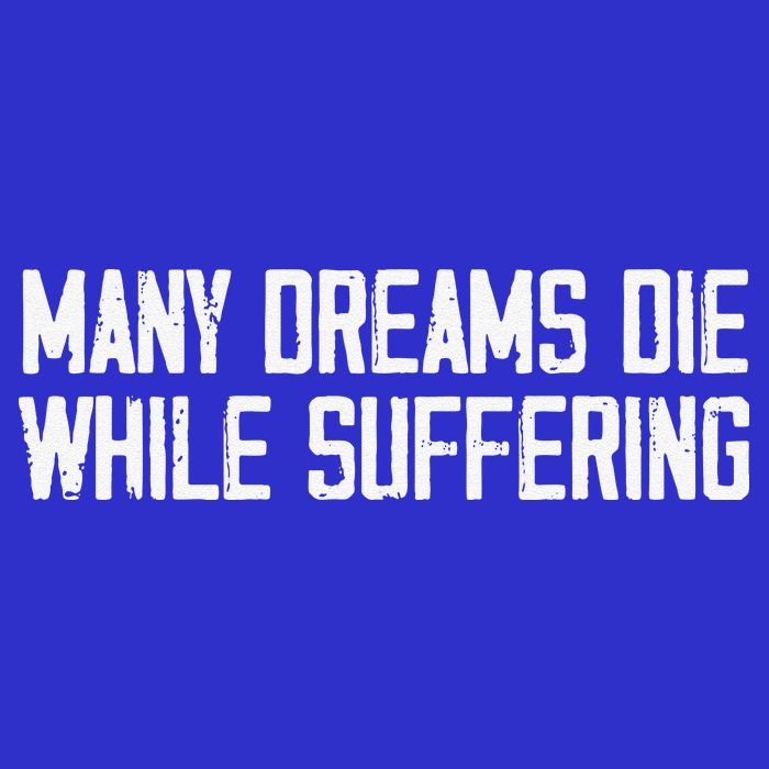 Many Dreams Die While Suffering Motivation Saying 16 in Basic Backpack