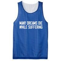 Many Dreams Die While Suffering Motivation Saying Mesh Reversible Basketball Jersey Tank
