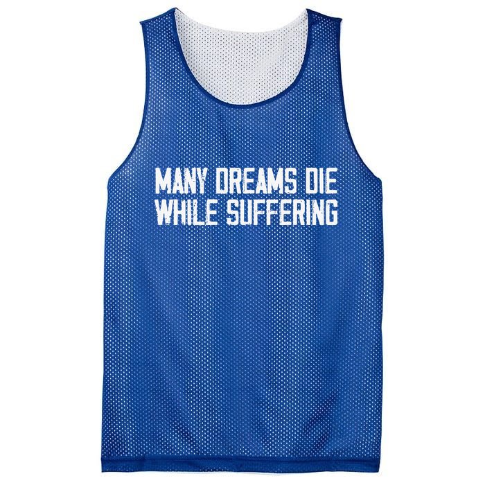Many Dreams Die While Suffering Motivation Saying Mesh Reversible Basketball Jersey Tank