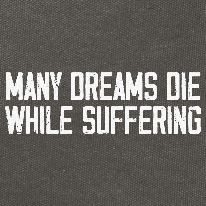 Many Dreams Die While Suffering Motivation Saying Cotton Canvas Backpack