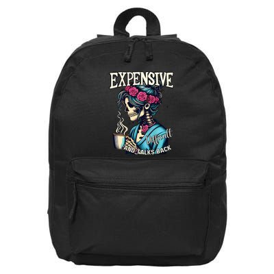 Mothers Day Expensive Difficult And Talks Back 16 in Basic Backpack