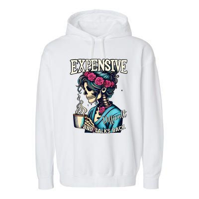 Mothers Day Expensive Difficult And Talks Back Garment-Dyed Fleece Hoodie