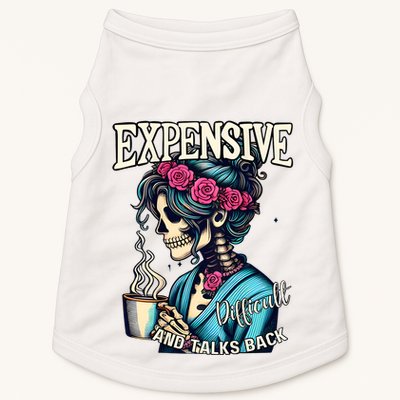 Mothers Day Expensive Difficult And Talks Back Doggie Tank