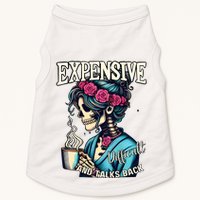 Mothers Day Expensive Difficult And Talks Back Doggie Tank