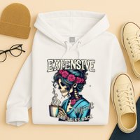 Mothers Day Expensive Difficult And Talks Back Hoodie