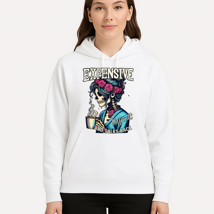 Mothers Day Expensive Difficult And Talks Back Hoodie
