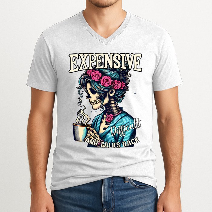 Mothers Day Expensive Difficult And Talks Back V-Neck T-Shirt