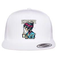 Mothers Day Expensive Difficult And Talks Back Flat Bill Trucker Hat